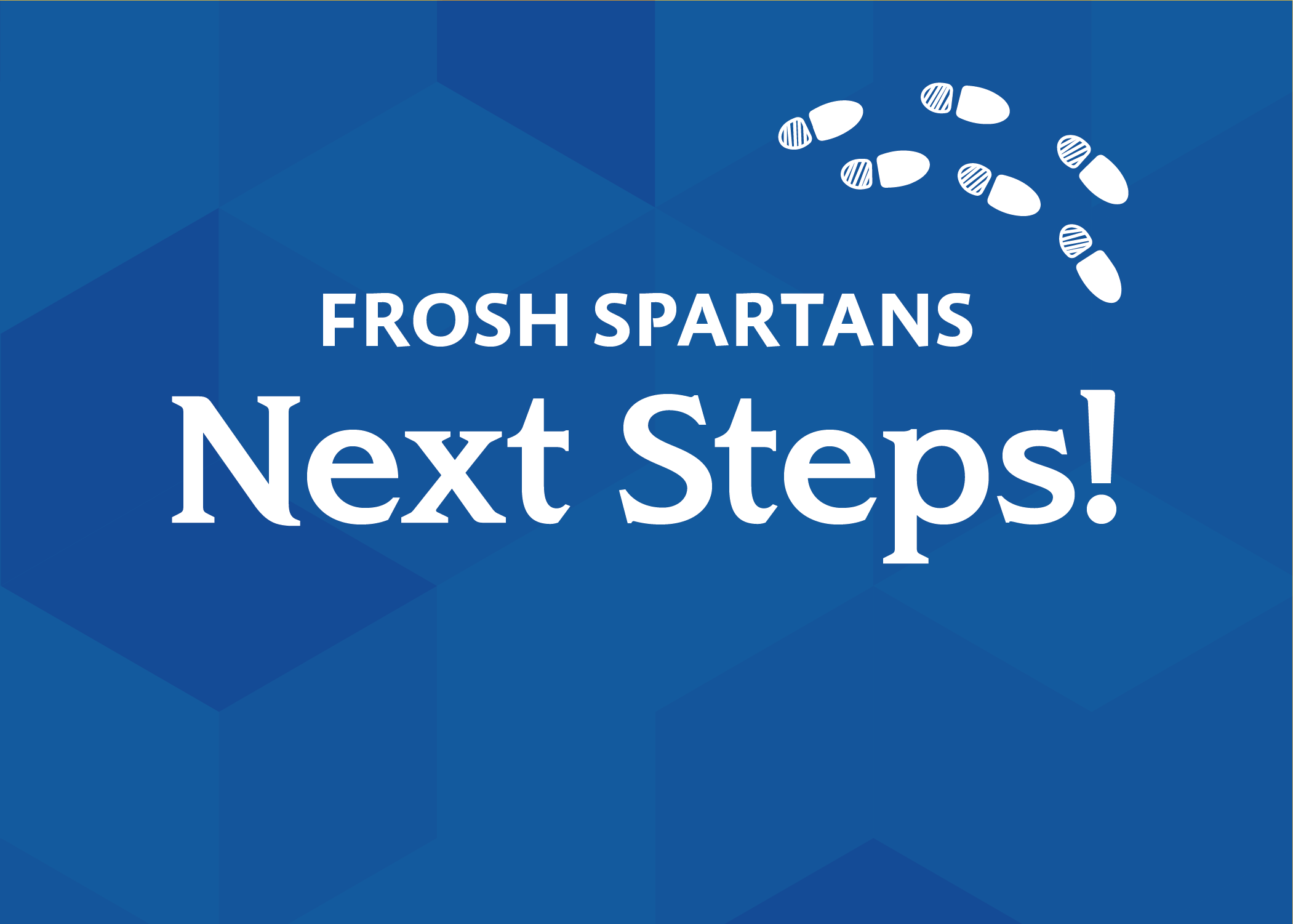 Frosh next steps